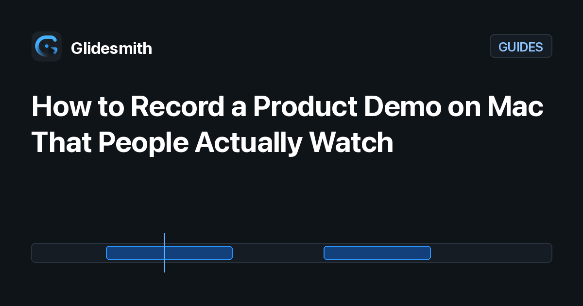 How to Record a Product Demo on Mac That People Actually Watch