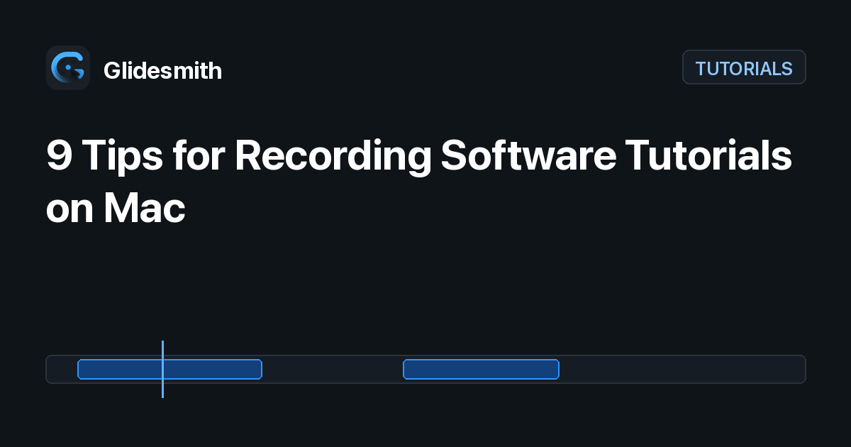9 Tips for Recording Software Tutorials on Mac