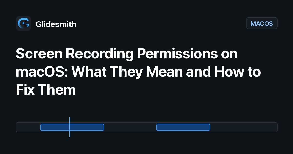 Screen Recording Permissions on macOS: What They Mean and How to Fix Them